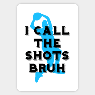 I call the shots bruh Sticker